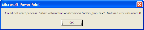 Could not start process: 'latex interaction=batchmode "addin_tmp.tex"'. GetLastError return 0.